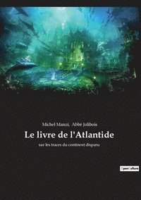 bokomslag Le livre de l'Atlantide