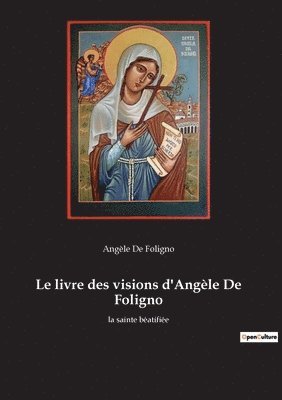 Le livre des visions d'Angele De Foligno 1