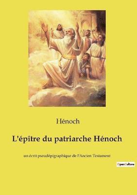 bokomslag L'epitre du patriarche Henoch