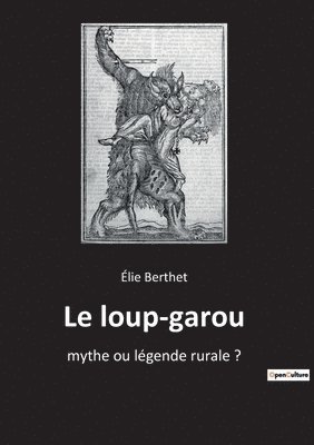 Élie Berthet - loup-garou, Häftad