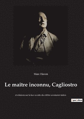 bokomslag Le maitre inconnu, Cagliostro