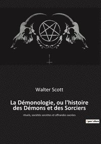 bokomslag La Demonologie, ou l'histoire des Demons et des Sorciers