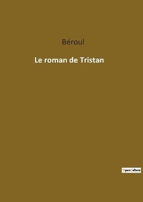 bokomslag Le roman de Tristan