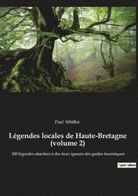 bokomslag Légendes locales de Haute-Bretagne (volume 2)