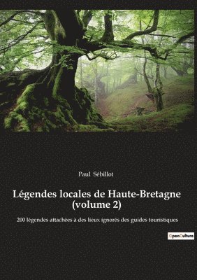 Legendes locales de Haute-Bretagne (volume 2) 1