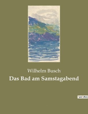 Wilhelm Busch - Bad am Samstagabend, Häftad