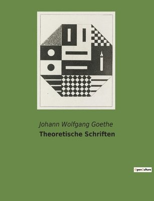 Johann Wolfgang Goethe - Theoretische Schriften, Häftad