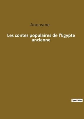 bokomslag Les contes populaires de l'Egypte ancienne