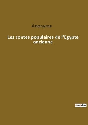 Les contes populaires de l'Egypte ancienne 1