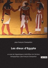 bokomslag Les dieux d'Egypte