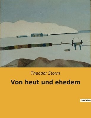 Von heut und ehedem 1