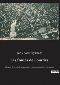 bokomslag Les foules de Lourdes
