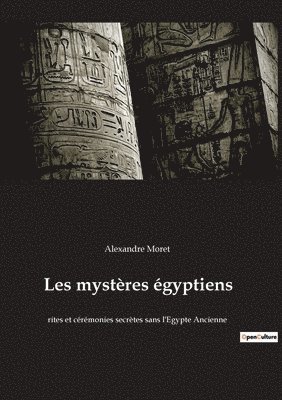Les mysteres egyptiens 1