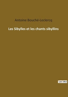 Les Sibylles et les chants sibyllins 1