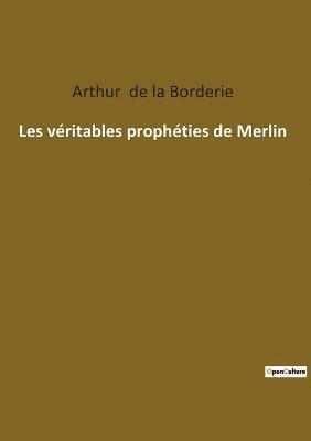 Les véritables prophéties de Merlin