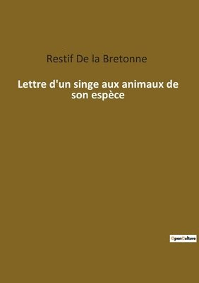 bokomslag Lettre d'un singe aux animaux de son espèce