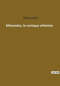 bokomslag Ménandre, le comique athénien