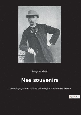 Adolphe Orain - Mes souvenirs, Häftad