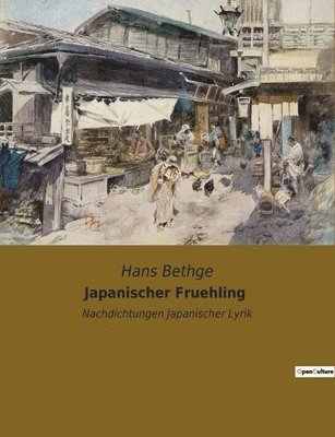 Hans Bethge - Japanischer Fruehling, Häftad