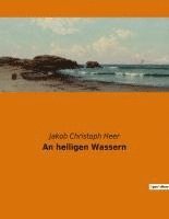 heiligen Wassern