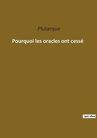 bokomslag Pourquoi les oracles ont cesse