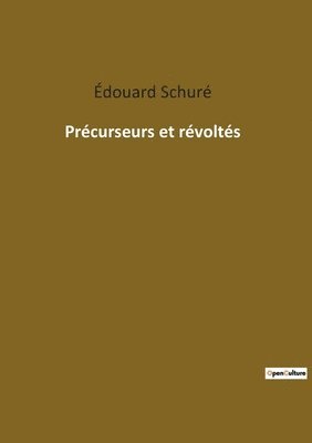 Précurseurs et révoltés