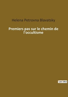 bokomslag Premiers pas sur le chemin de l'occultisme