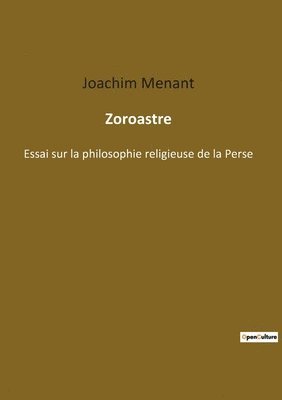 Joachim Menant - Zoroastre, Häftad