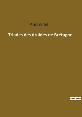 Triades des druides de Bretagne 1