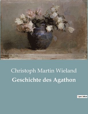 bokomslag Geschichte des Agathon