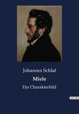 Johannes Schlaf - Miele, Häftad