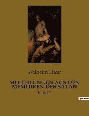 Mitteilungen Aus Den Memoiren Des Satan 1