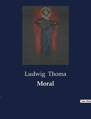 Ludwig Thoma - Moral, Häftad