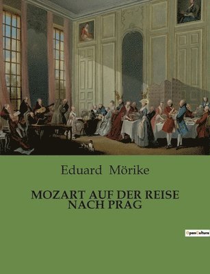 bokomslag Mozart Auf Der Reise Nach Prag