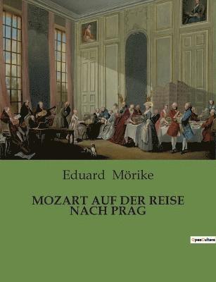Mozart Auf Der Reise Nach Prag 1