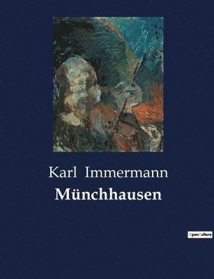 Karl Immermann - Münchhausen, Häftad