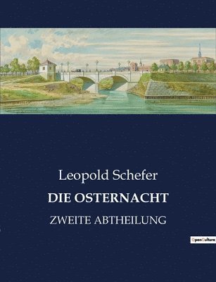 Leopold Schefer - Osternacht, Häftad
