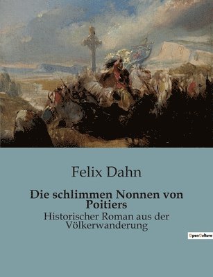 schlimmen Nonnen von Poitiers
