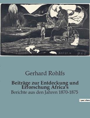 bokomslag Beitrge zur Entdeckung und Erforschung Africa's