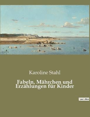 Fabeln, Mährchen und Erzählungen für Kinder