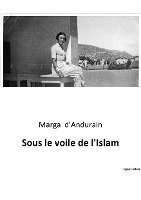 Sous le voile de l'Islam 1