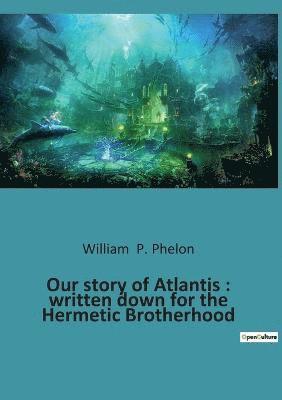 bokomslag Our story of Atlantis