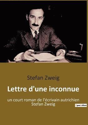 Stefan Zweig - Lettre d'une inconnue, Häftad