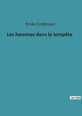 Les hommes dans la tempete 1