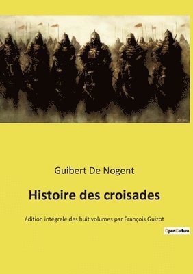 bokomslag Histoire des croisades