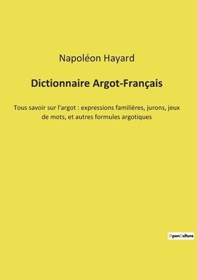 bokomslag Dictionnaire Argot-Francais