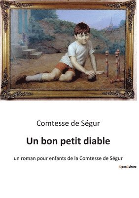 Comtesse de Ségur - bon petit diable, Häftad