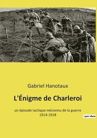 bokomslag L'Enigme de Charleroi