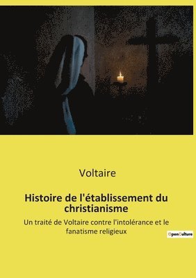 Voltaire - Histoire de l'établissement du christianisme, Häftad