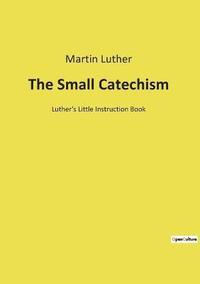bokomslag The Small Catechism
